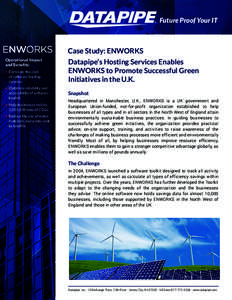 Future Proof Your IT  Case Study: ENWORKS Operational Impact and Benefits: •E