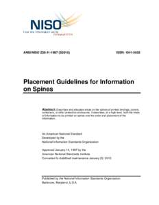 ANSI/NISO Z39[removed]S2015)  ISSN: [removed]Placement Guidelines for Information on Spines