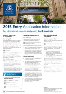 2015 Entry Application information For international students studying in South Australia Year 12 SACE and IB students  Foundation students