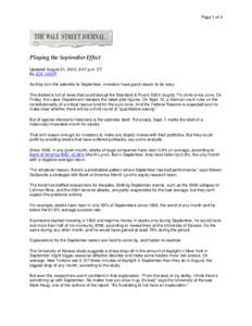 Page 1 of 2  Playing the September Effect Updated August 31, 2012, 8:47 p.m. ET By JOE LIGHT As they turn the calendar to September, investors have good reason to be wary.