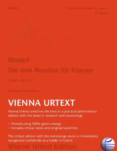 VIENNA URTEXT Vienna Urtext combines the best in a practical performance edition with the latest in research and musicology • Printed using 100% green energy • Includes critical notes and original facsimiles The crit