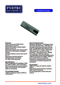 Broadcast engineering / DVB / Digital video recorders / Windows XP / DVB-T2 / Satellite television / DVB-T / Comparison of PVR software packages / Digital Video Broadcasting / Television technology / Electronic engineering / Television