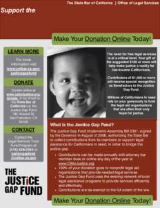 The State Bar of California | Office of Legal Services  Support the JUSTICEGAPFUND Make Your Donation Online Today!