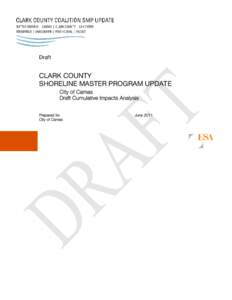 Draft  CLARK COUNTY SHORELINE MASTER PROGRAM UPDATE City of Camas Draft Cumulative Impacts Analysis