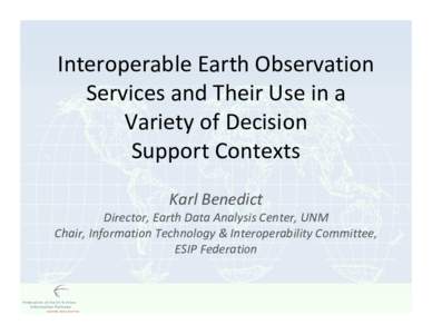 Interoperable Earth Observation  Services and Their Use in a  Variety of Decision Support Contexts