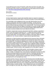 A second letter was sent to Lancet on 6 April 2012, a letter which Lancet chose not to publish. We note that the Chief Editor of Lancet is a co-Board member of a drug law reform organisation of which two of the authors of the erroneous Lancet study which we have here addressed are also members