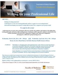 Department of Medical Education  Faculty Development Writing for your Professional Life ARE YOU...