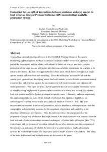 Constable & Gales – Index of Predator Influence (cont.)  Evaluating the strength of interactions between predators and prey species in food webs: an Index of Predator Influence (IPI) on controlling available production