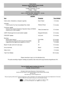 Clark County Substance Abuse Advisory Board (SAAB) Regular Meeting Tuesday, November 18, 2014 5:00pm - 7:00pm Center for Community Health