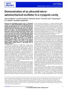 LETTERS PUBLISHED ONLINE: 7 JUNE 2009 | DOI: [removed]NPHYS1301 Demonstration of an ultracold microoptomechanical oscillator in a cryogenic cavity Simon Gröblacher1,2 , Jared B. Hertzberg3,4 , Michael R. Vanner1,2 , Garr