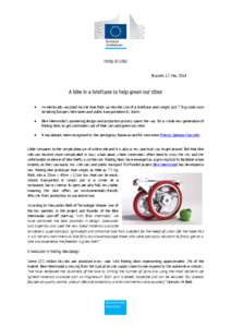 PRESS RELEASE Brussels, 15 May 2014 A bike in a briefcase to help green our cities 