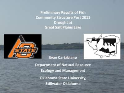 Preliminary Results of Fish Community Structure Post 2011 Drought at Great Salt Plains Lake