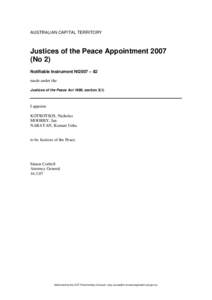 AUSTRALIAN CAPITAL TERRITORY  Justices of the Peace Appointment[removed]No 2) Notifiable Instrument NI2007 – 82 made under the