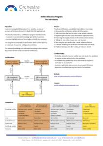 EBX Certification Program For Individuals Objectives Customers using the EBX product ofen need the services of partners of Orchestra Networks to build their EBX applications.