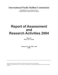 International Pacific Halibut Commission Established by a Convention between Canada and the United States of America Report of Assessment and