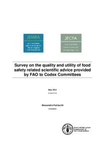 Survey on the quality and utility of food safety related scientific advice provided by FAO to Codex Committees May 2011 prepared by