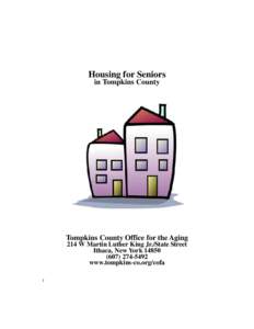 Affordable housing / Ithaca /  New York / Apartment / Tompkins Consolidated Area Transit / Trumansburg /  New York / Groton (town) /  New York / Section 8 / Geography of New York / Tompkins County /  New York / New York