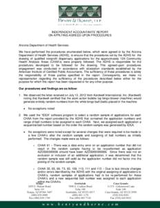 INDEPENDENT ACCOUNTANTS’ REPORT ON APPLYING AGREED-UPON PROCEDURES Arizona Department of Health Services: We have performed the procedures enumerated below, which were agreed to by the Arizona Department of Health Serv