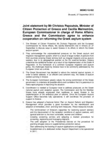 MEMO[removed]Brussels, 27 September 2010 Joint statement by Mr Christos Papoutsis, Minister of Citizen Protection of Greece and Cecilia Malmström, European Commissioner in charge of Home Affairs: