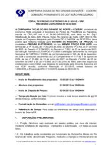 COMPANHIA DOCAS DO RIO GRANDE DO NORTE – CODERN COMISSÃO PERMANENTE DE LICITAÇÃO/PREGÃO/RDC EDITAL DE PREGÃO ELETRÔNICO Nº  – SRP PROCESSO LICITATÓRIO Nº A COMPANHIA DOCAS DO RIO GRANDE DO 