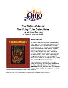 The Sisters Grimm: The Fairy-Tale Detectives by Michael Buckley A Choose to Read Ohio Toolkit  About the Book