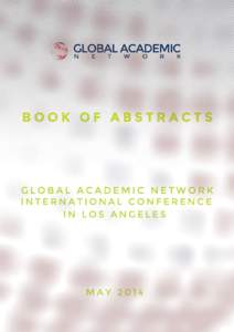 Los Angeles, 19th MayDear Conference Delegates, on behalf of Global Academic Network, I am pleased to welcome you to the International Conference in Los Angeles, which is co-organized by the University of Califor