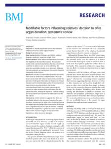 RESEARCH Modifiable factors influencing relatives’ decision to offer organ donation: systematic review Arabella L Simpkin, research fellow, Laura C Robertson, research fellow, Vicki S Barber, team leader, J Duncan Youn