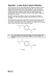 Ibuprofen – a case study in green chemistry The UK market for over-the-counter pain-killers (for headache, toothache, muscular aches, period pain etc) is worth about £300 million per year. In the UK, all such