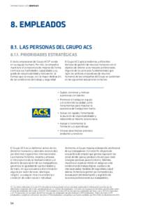 INFORME ANUAL 2015 GRUPO ACS  8.	Empleados 8.1.	Las personas del Grupo ACSPrioridades estratégicas El éxito empresarial del Grupo ACS14 reside