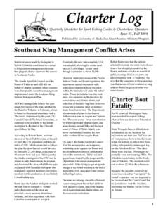 Charter Log A Quarterly Newsletter for Sport Fishing Guides & Charterboat Operators Issue 35, Fall 2000 Published by University of Alaska Sea Grant Marine Advisory Program  Southeast King Management Conflict Arises