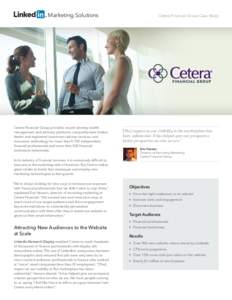 Marketing Solutions  Cetera Financial Group provides award-winning wealth management and advisory platforms, comprehensive brokerdealer and registered investment adviser services, and innovative technology for more than 