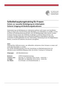 Selbstbehauptungstraining für Frauen Schutz vor sexueller Belästigung am Arbeitsplatz Sicherer Umgang mit Bedrohungssituationen Diskriminierung und Belästigung am Arbeitsplatz gehören noch immer zum beruflichen Allta