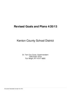 Revised Goals and Plans[removed]Kenton County School District Dr. Terri Cox-Cruey, Superintendent 1055 Eaton Drive