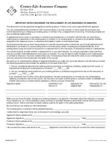 Century Life Assurance Company PO Box 9510 Wichita, Kansas ■ FAX: IMPORTANT NOTICE REGARDING THE REPLACEMENT OF LIFE INSURANCE OR ANNUITIES