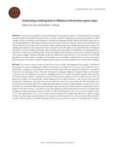 J. Acad. Entomol. Soc. 3: [removed]Evaluating shading bias in Malaise and window-pane traps Kathryn M. Irvine and Stephen A. Woods  Abstract: Foresters are increasingly focusing on landscape level management regimes