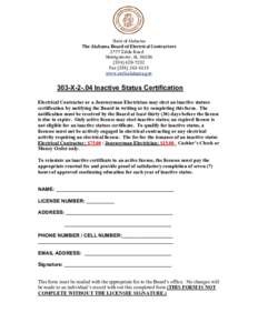 State	of	Alabama	 The	Alabama	Board	of	Electrical	Contractors	 						2777	Zelda	Road Montgomery,	AL	36106 (334)	420-7232	 Fax	(334)	263-6115