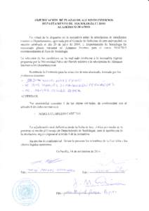 ADJUDICACION DEPLAZAS DE ALUMNOS INTERNOS DEPARTAMENTO DE SOCIOLOGÍA CURSO ACADÉMICO 2014t201s En virtud de 1o dispuesto en la normativa sobre la adscripción de estudiantes intemos a Departamentos, aprobada por el Con