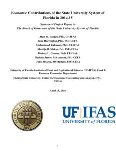 Economic Contributions of the State University System of Florida inSponsored Project Report to The Board of Governors of the State University System of Florida Alan W. Hodges, PhD, UF-IFAS Julie Harrington, PhD,