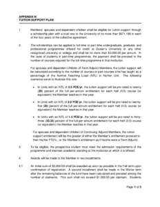 APPENDIX N TUITION SUPPORT PLAN 1.  Members’ spouses and dependent children shall be eligible for tuition support through