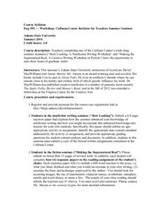 Course Syllabus Eng 592 — Workshop: Cullman Center Institute for Teachers Summer Seminar Adams State University Summer 2014 Credit hours: 3.0 Course description: Teachers completing one of the Cullman Center’s week-l