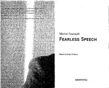 Michel Foucault  FEARLESS SPEECH Edited by Josepb Pearson