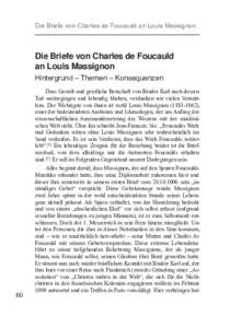 Die Briefe von Charles de Foucauld an Louis Massignon  Die Briefe von Charles de Foucauld an Louis Massignon Hintergrund – Themen – Konsequenzen Dass Gestalt und geistliche Botschaft von Bruder Karl nach dessen