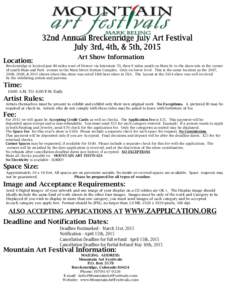 32nd Annual Breckenridge July Art Festival July 3rd, 4th, & 5th, 2015 Art Show Information Location: