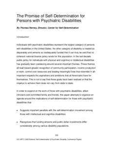 The Promise of Self-Determination for Persons with Psychiatric Disabilities By Thomas Nerney, Director, Center for Self-Determination Introduction