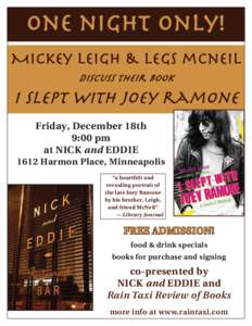 one night only! Mickey leigh & legs mcneil DIscuss their book I slept with joey ramone Friday, December 18th