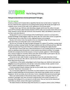 PERFORMANCE  You’re Doing It Wrong Think you’ve mastered the art of server performance? Think again. Poul-Henning Kamp Would you believe me if I claimed that an algorithm that has been on the books as “optimal” f