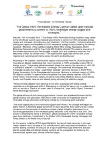 Press release – for immediate release  “The Global 100% Renewable Energy Coalition called upon national governments to commit to 100% renewable energy targets and strategies.” Warsaw, 18th November 2013 – The Glo