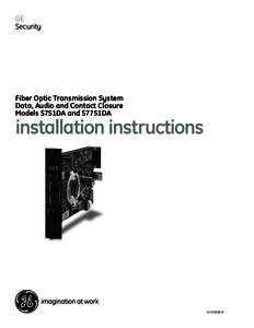 GE Security Fiber Optic Transmission System Data, Audio and Contact Closure Models S751DA and S7751DA