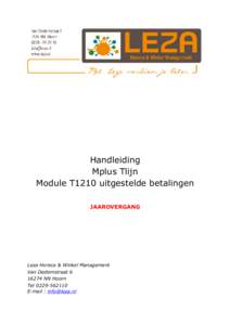 Handleiding Mplus Tlijn Module T1210 uitgestelde betalingen JAAROVERGANG  Leza Horeca & Winkel Management