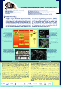 A SERVICE FOR LANDSLIDE MONITORING, BASED ON EO DATA Paolo Manunta [Planetek Italia - I - Via Massaua, 12 - Bari - ] Anna Maria Deflorio [Planetek Italia - I] Marc Paganini [ESA-ESRIN] Francesco Palazz